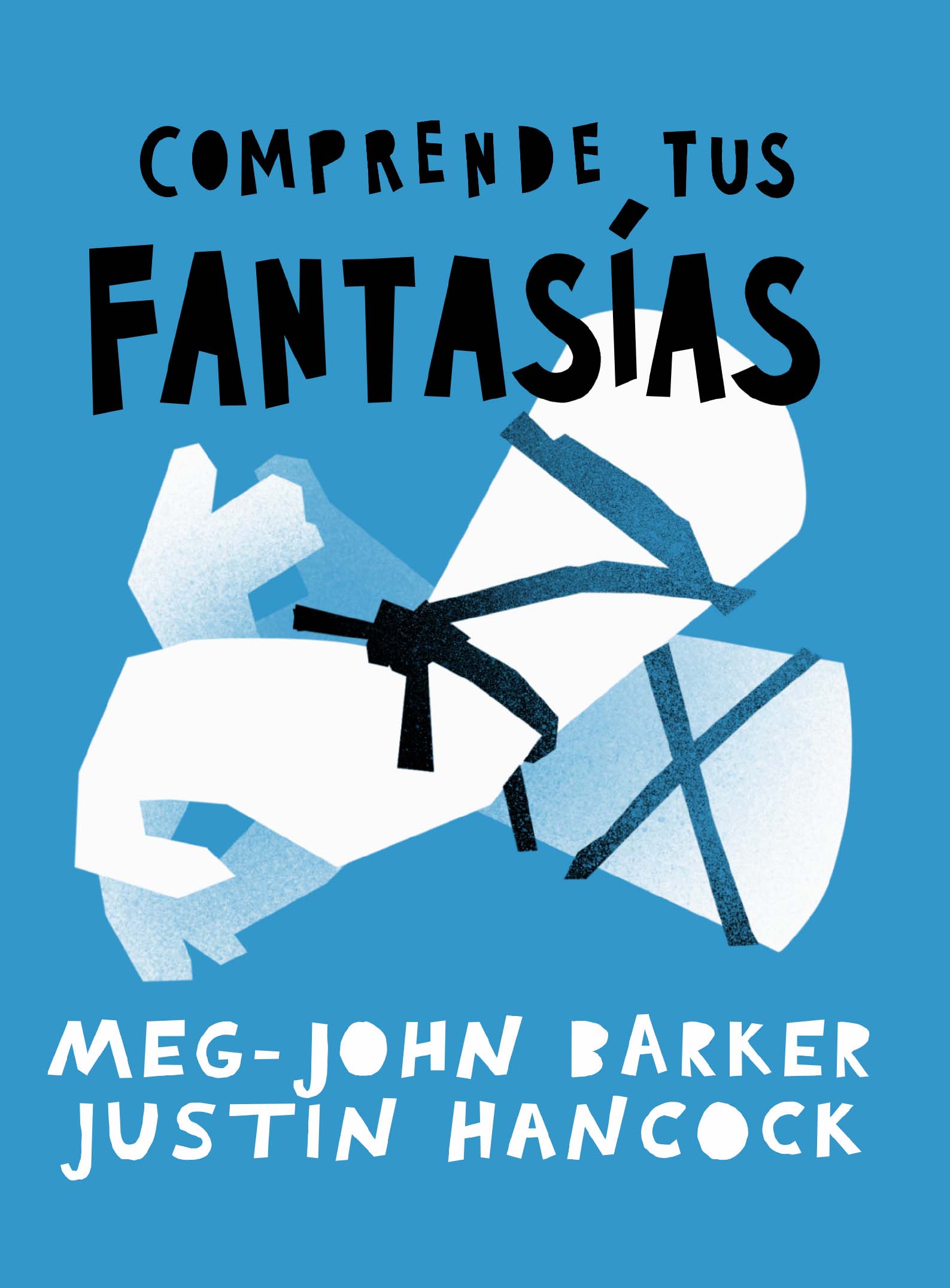 "Comprende tus Fantasías" por Justin Hancock y Meg-John Barker