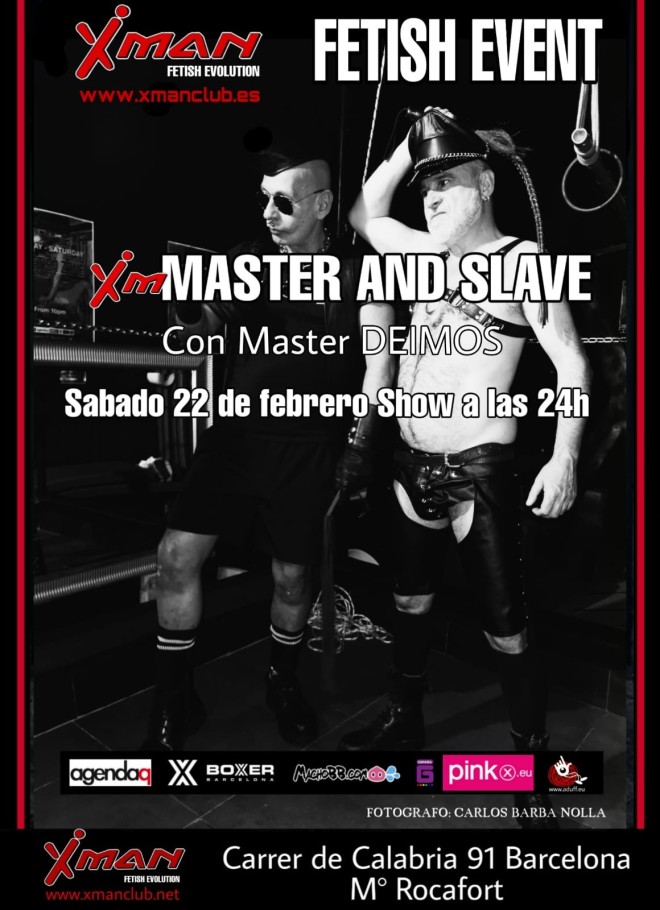 Xtudr - Noche de Amos y esclavos 3 Noche de amos y esclavos en el xmanclub de Barcelona. Próximo sábado 22 de Febrero. Espectáculo en directo de BDSM por Máster Deimos y sus esclavos. con la colaboracion especial del Master Ton